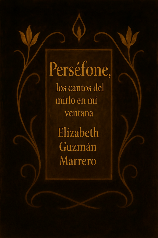 Perséfone, los cantos del mirlo en mi ventana